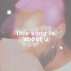 this song is about u (feat. Liseli B & benwa)