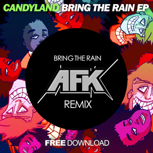 Bring The Rain (AFK Remix)