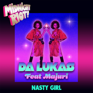 Nasty Girl (Radio Mix)