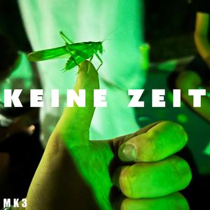 KEINE ZEIT
