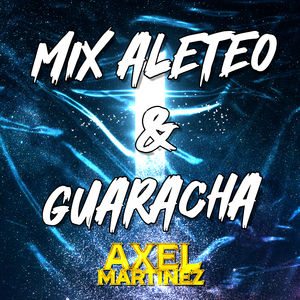 Mix Aleteo & Guaracha 2 (Remix)