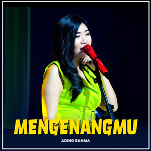 MENGENANGMU (Adinda Rahma)