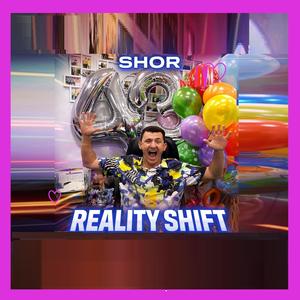 REALITY SHIFT
