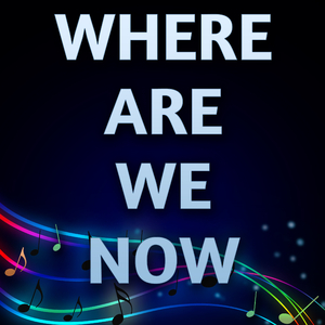 Where Are We Now (Originally Performed by David Bowie)