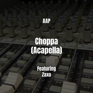 Choppa (Acapella)
