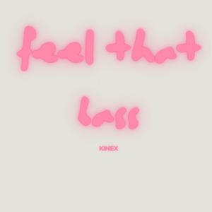 FEEL THAT BASS