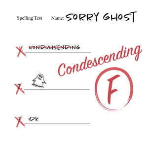 Condescending