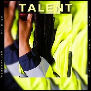 Talent (feat. KojoYK, Silvio, EnsjeBandz, Jogo & Surg)