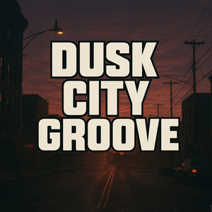Dusk City Groove