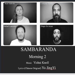 MORNING 2 (feat. Sambaranda & Rafael Carneiro)