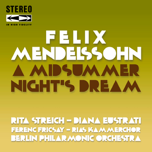A Midsummer Night's Dream, Op.21 "Ouverture":Allegro di molto