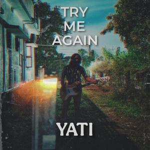 Try Me Again