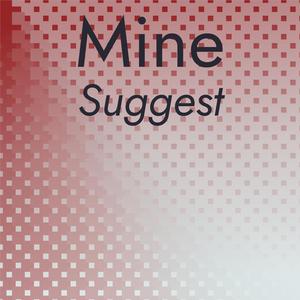 Mine Suggest