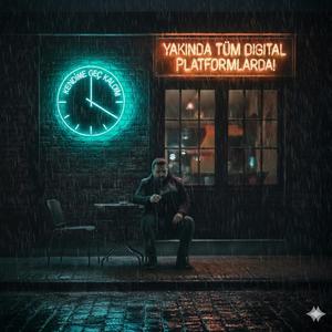 KENDİME GEÇ KALDIM