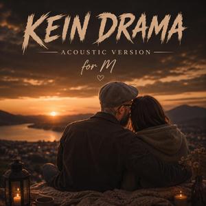 Kein Drama (für M - Akustik Version)