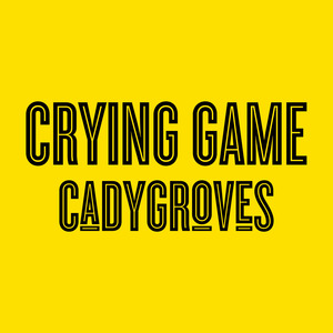 Crying Game