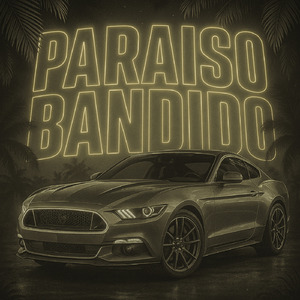 PARAISO BANDIDO (ULTRA SLOWED)