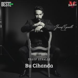 Bu Cihanda (feat. Yusuf Eynallı)