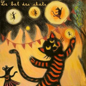 Le bal des chats（猫咪舞会）