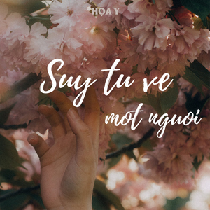 Suy Tu Ve Mot Nguoi