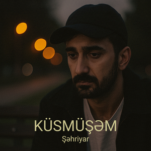 Küsmüşəm