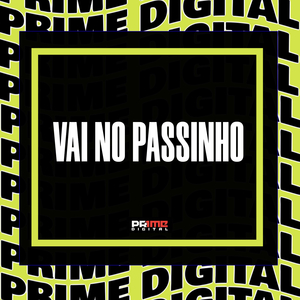 VAI NO PASSINHO