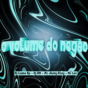 Volume do Negão