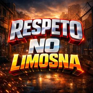 Respeto No Limosna