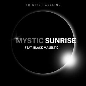 Mystic Sunrise (feat. Black Majestic)