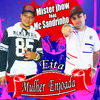 Mister Jhow - Eita Mulher Enjoada