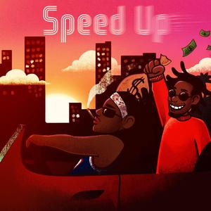 Speed Up (feat. HBJ)