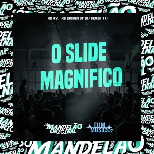 O Slide Magnifico