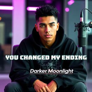 You Changed My Ending
