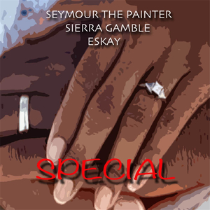 Special (feat. Sierra Gamble & Eskay)