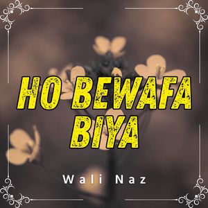 Ho Bewafa E matlabi