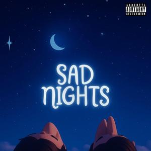 Sad Nights