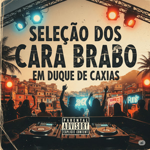 Seleçao dos Cara Brabo em Duque de Caxias