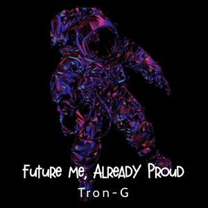 Future Me, Already Proud