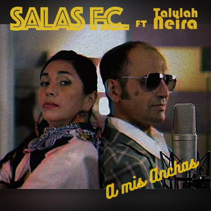 A Mis Anchas (feat. Talulah Neira)