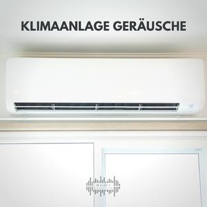 Klimaanlage Geräusche (Teil 03)