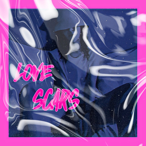 Love Scars