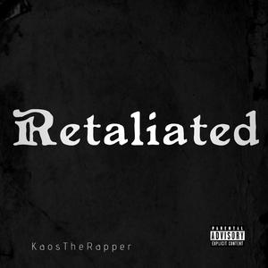 Retaliated