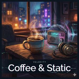 Coffee & Static