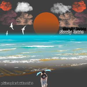 Slowly leave(prod by DarutoBratz)