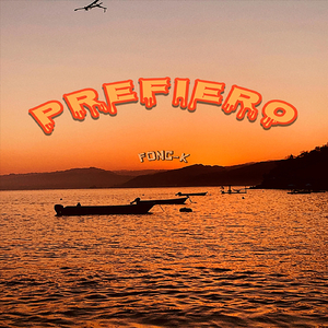 Prefiero