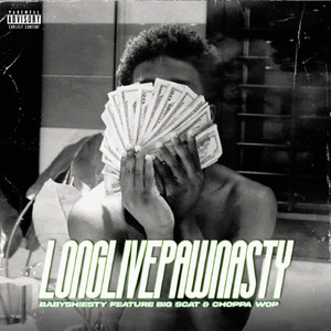 Long Live Paw Nasty (feat. Big Scat, Choppa Wop)