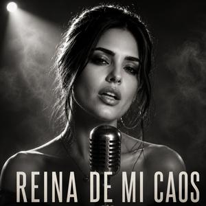 Reina de mi caos