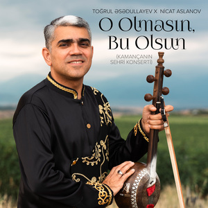 O Olmasın, Bu Olsun (Kamançanın Sehri Konserti)
