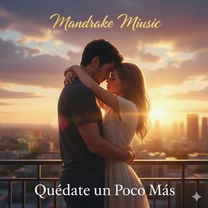 Quédate un Poco Más