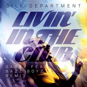 Livin‘ In The Club (G4bby feat. Bazz Boyz Remix)